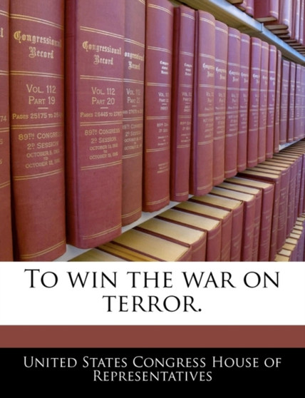 To Win the War on Terror.