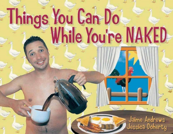 Things You Can Do While You're Naked by Jaime Andrews - Paperback