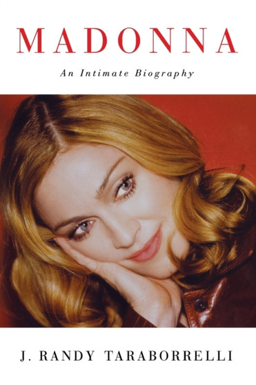 Madonna : An Intimate Biography by J.Randy Taraborrelli - Paperback