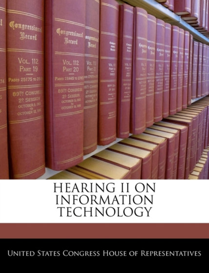 Hearing II on Information Technology