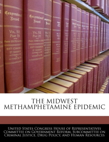 The Midwest Methamphetamine Epidemic