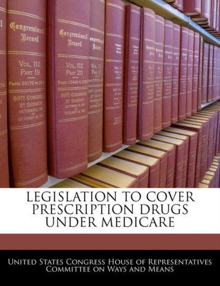 Legislation to Cover Prescription Drugs Under Medicare