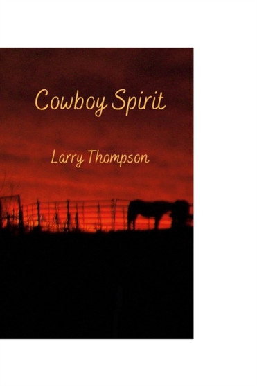 Cowboy Spirit by Larry Thompson - Paperback