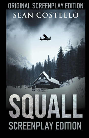 Squall : Special Screenplay Edition by Sean Costello - Paperback