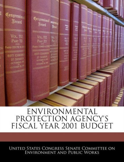 Environmental Protection Agency's Fiscal Year 2001 Budget