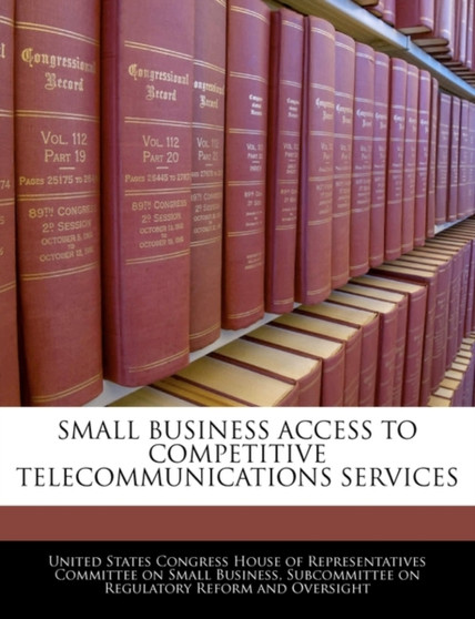 Small Business Access to Competitive Telecommunications Services