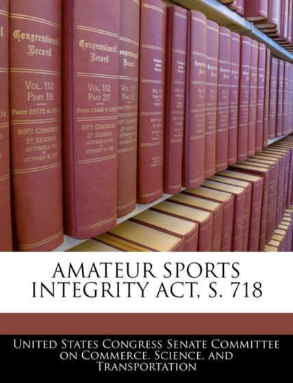Amateur Sports Integrity ACT, S. 718