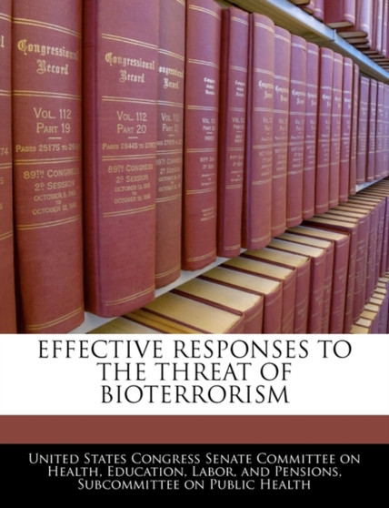 Effective Responses to the Threat of Bioterrorism