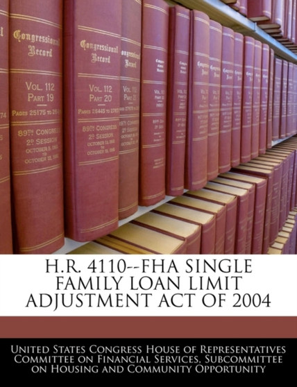 H.R. 4110--FHA Single Family Loan Limit Adjustment Act of 2004