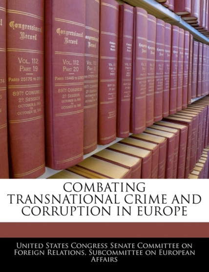 Combating Transnational Crime and Corruption in Europe