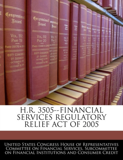 H.R. 3505--Financial Services Regulatory Relief Act of 2005