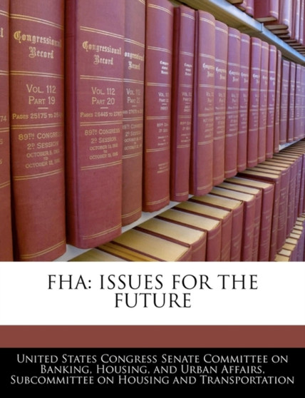 FHA : Issues for the Future