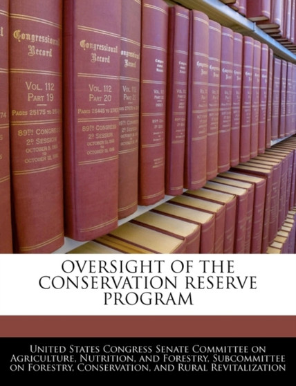 Oversight of the Conservation Reserve Program