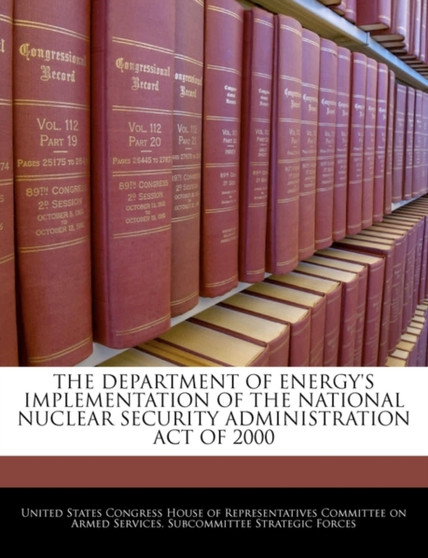 The Department of Energy's Implementation of the National Nuclear Security Administration Act of 2000