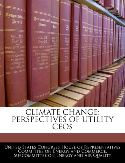 Climate Change : Perspectives of Utility Ceos