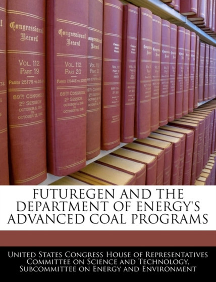 Futuregen and the Department of Energy's Advanced Coal Programs
