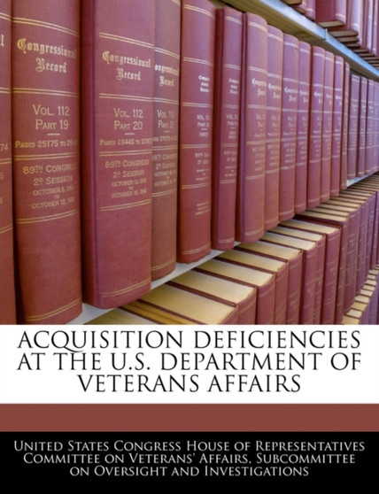 Acquisition Deficiencies at the U.S. Department of Veterans Affairs