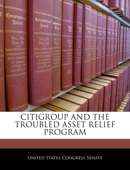 Citigroup and the Troubled Asset Relief Program