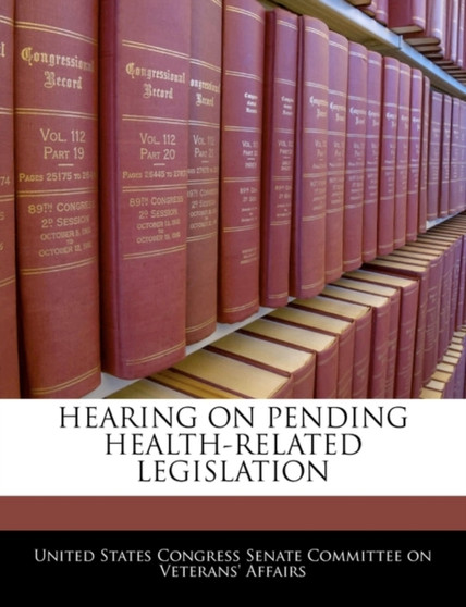 Hearing on Pending Health-Related Legislation