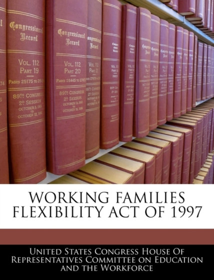 Working Families Flexibility Act of 1997