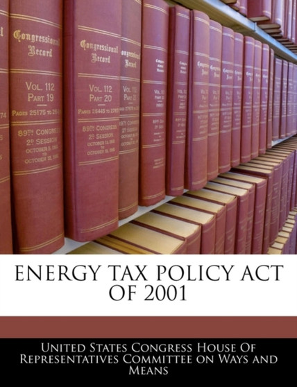 Energy Tax Policy Act of 2001