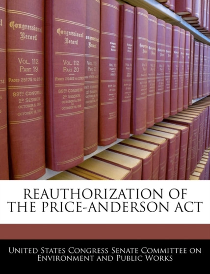 Reauthorization of the Price-Anderson ACT