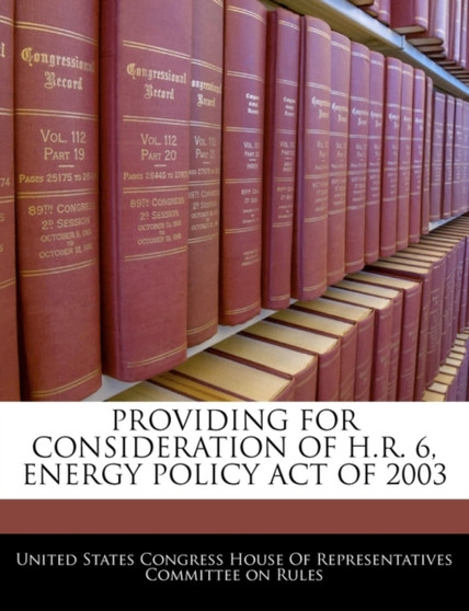 Providing for Consideration of H.R. 6, Energy Policy Act of 2003