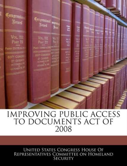 Improving Public Access to Documents Act of 2008