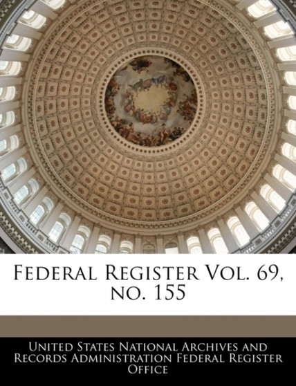 Federal Register Vol. 69, No. 155