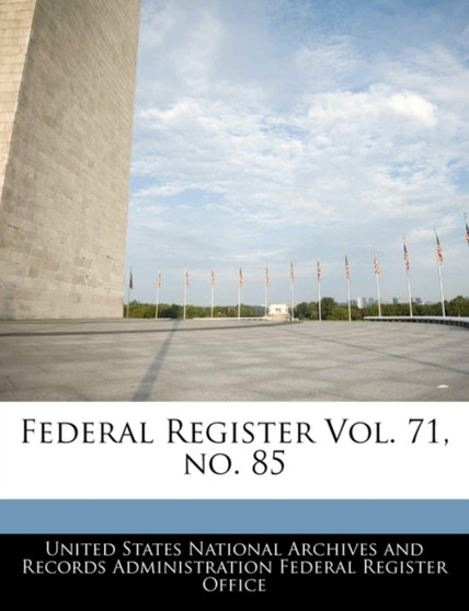 Federal Register Vol. 71, No. 85