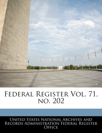 Federal Register Vol. 71, No. 202