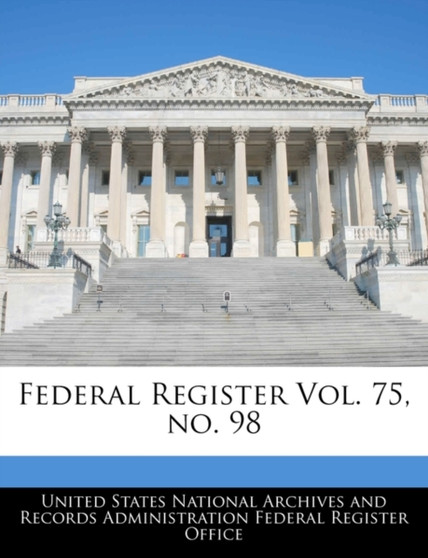 Federal Register Vol. 75, No. 98