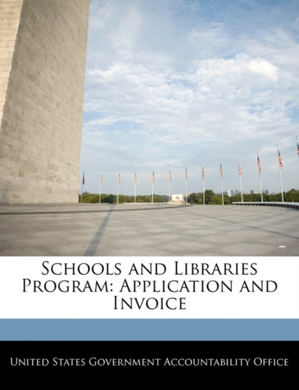 Schools and Libraries Program : Application and Invoice