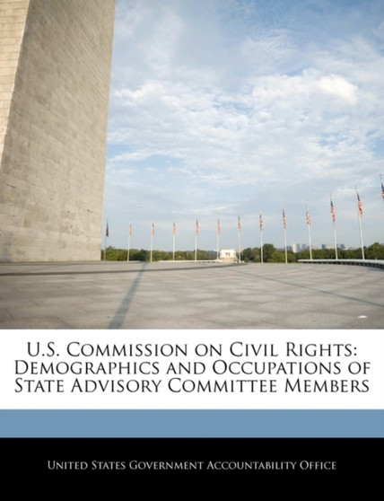 U.S. Commission on Civil Rights : Demographics and Occupations of State Advisory Committee Members