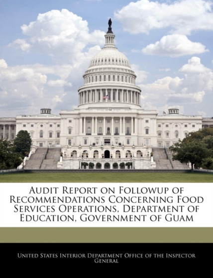 Audit Report on Followup of Recommendations Concerning Food Services Operations, Department of Education, Government of Guam
