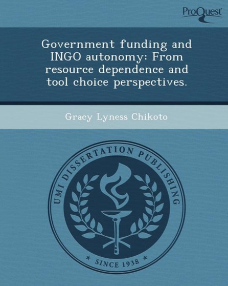 Government Funding and Ingo Autonomy: From Resource Dependence and Tool Choice Perspectives