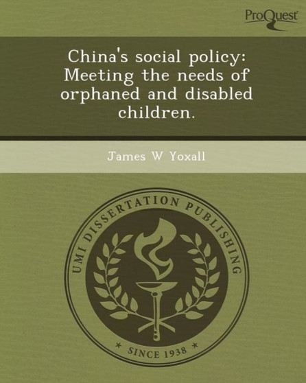 China's Social Policy: Meeting the Needs of Orphaned and Disabled Children