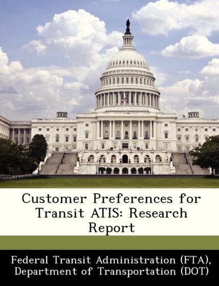 Customer Preferences for Transit Atis : Research Report