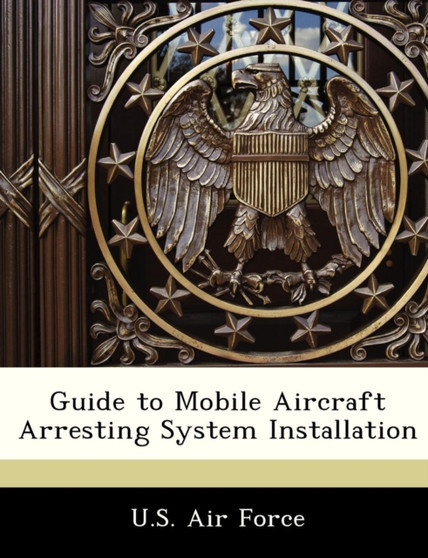 Guide to Mobile Aircraft Arresting System Installation
