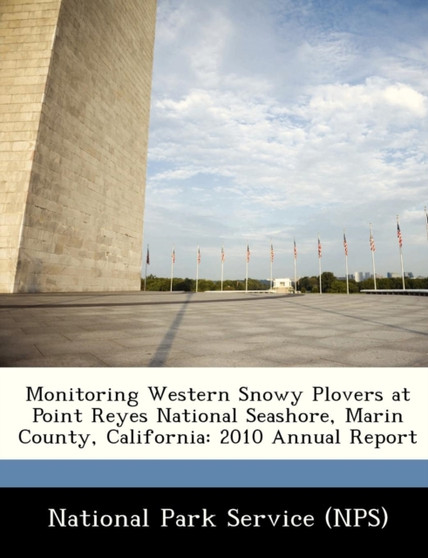 Monitoring Western Snowy Plovers at Point Reyes National Seashore, Marin County, California : 2010 Annual Report