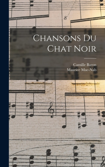 Chansons du chat noir by Baron Camille - Hardback