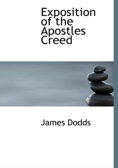 Exposition of the Apostles Creed