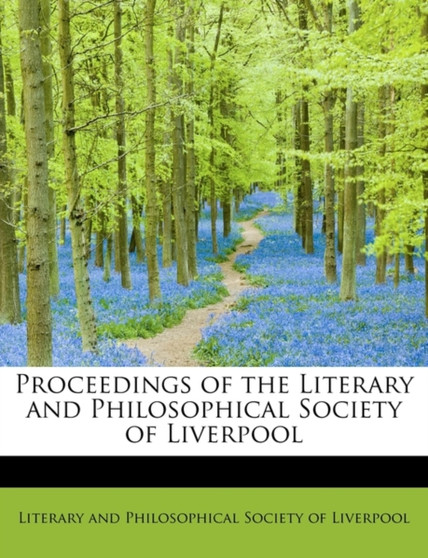 Proceedings of the Literary and Philosophical Society of Liverpool