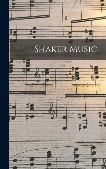 Shaker Music by Anonymous - Hardback