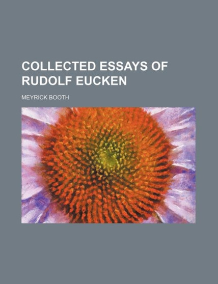 Collected Essays of Rudolf Eucken