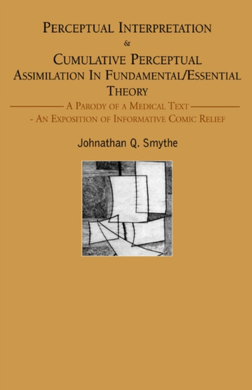 Perceptual Interpretation by Johnathan Q Smythe - Paperback