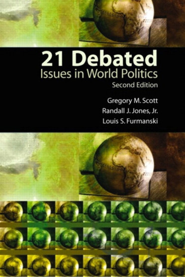 21 Debated : Issues in World Politics