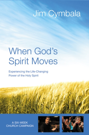 When God's Spirit Moves Curriculum Kit : Experiencing the Life-Changing Power of the Holy Spirit
