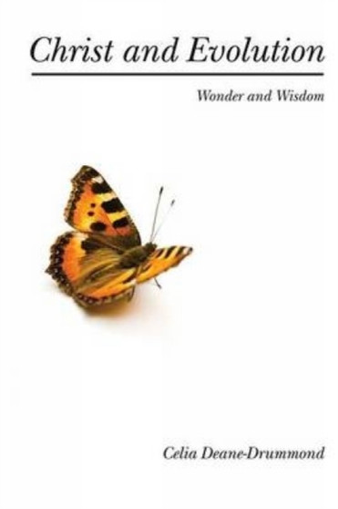Christ and Evolution : Wonder and Wisdom
