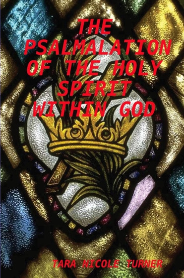 The Psalmalation of the Holy Spirit Within God